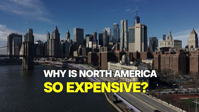A busy North American city skyline with skyscrapers, featuring ten explaining why prices still expensive in North America with bold white and yellow fonts.