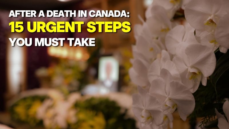 A loving a Death in Canada: A Practical Checklist of Urgent Steps.
