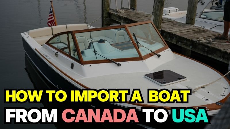 A blog thumbnail featuring a classic motorboat docked at a wooden pier, with bold colorful text that reads 'HOW TO IMPORT A BOAT FROM CANDA TO USA' for a guide on importing a Boat from Canada to USA.